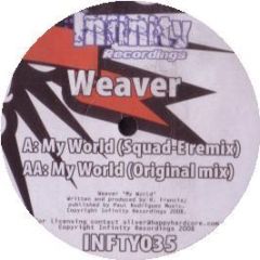 Weaver - My World - Infinity Recordings