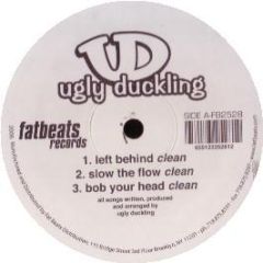 Ugly Duckling - Left Behind - Fat Beats