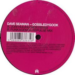 Dave Seaman - Gobbledygook (Remixes) - Audio Therapy