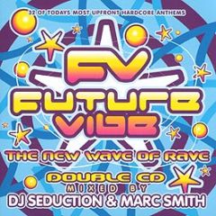 Various Artists - Future Vibe - The New Wave Of Rave - Rumour Records