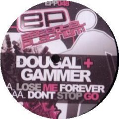 Dougal & Gammer - Lose Me Forever - Essential Platinum
