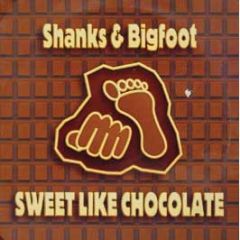 Shanks & Bigfoot - Sweet Like Chocolate - Pepper