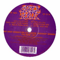 East West Connection - The More I Get - Chilli Funk