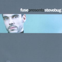 Fuse Presents - Steve Bug - Music Man