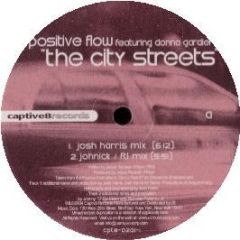 Positive Flow Ft Donna Gardier - The City Streets - Captive8