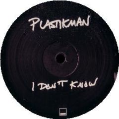 Plastikman - I Don't Know - Minus