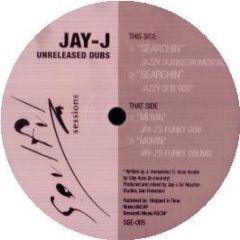 Jay-J - Unreleased Dubs - Soulful Sessions