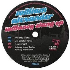 William Alexander - Willianey Slang EP - Flat Pack Traxx