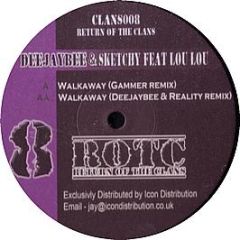 Deejay Bee & Sketchy Feat Lou Lou - Walkaway (Gammer Remix) - Return Of The Clans