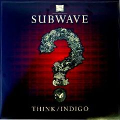 Subwave - Think / Indigo - Shogun Audio