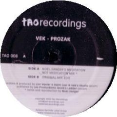 VEK - Prozak - Tao Recordings