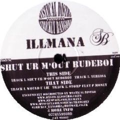 Illmana - Shut Ur M'Out Rudeboi - Strickly Bangorz