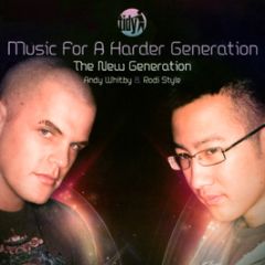 Tidy Trax Present - Music For A Harder Generation - Mixed By Andy Whitby & Rodi Style - Tidy Trax