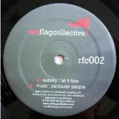 Subsky / Muzo - Let It Flow / Particular People - Red Flag Collective