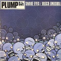 Plump Djs - Snake Eyes - Finger Lickin