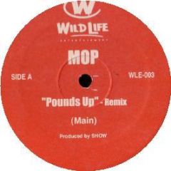 MOP - Pounds Up (Remix) - Wild Life Entertainment