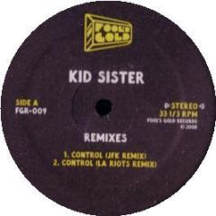 Kid Sister - Control / Pro Nails (Remixes) - Fools Gold 9