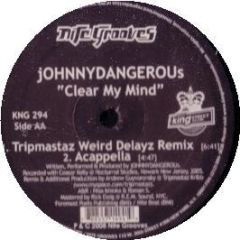 Johnny Dangerous - Clear My Mind - Nitegrooves