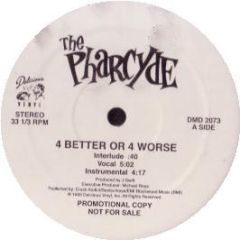 Pharcyde - 4 Better Or 4 Worse - Delicious