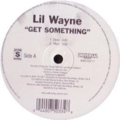 Lil Wayne - Get Something - Cash Money