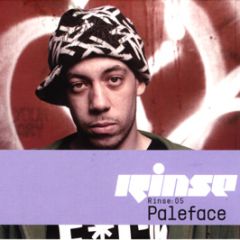 Paleface - Rinse : 05 - Rinse