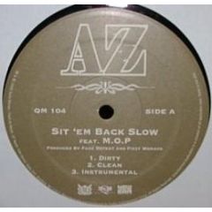 AZ - Sit Em Back Slow - Quiet Money Records