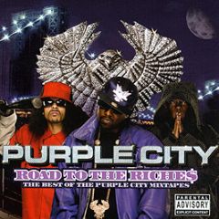 Purple City - Road To The Riches (The Best Of The Purple City Mi - Babygrande