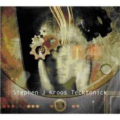 Stephen J Kroos - Tecktonick - Anjuna Beats