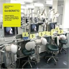 Gui Boratto Presents - Addicted Volume 2 - Platipus