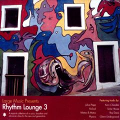 Large Music Presents - Rhythm Lounge 3 - Large Music