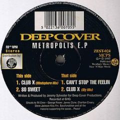 Deep Cover - Metropolis EP - Zest 4 Life