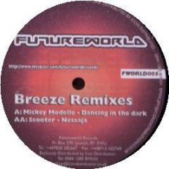 Mickey Modelle Feat. Jessy / Scooter - Dancing In The Dark / Nessaja (Breeze Remixes) - Future World