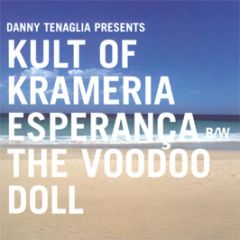 Danny Tenaglia Presents The Kult Of Krameria - Esperanca - Twisted