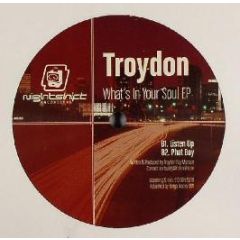 Troydon - What's In Your Soul EP - Nightshift