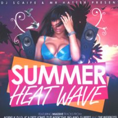 DJ Scaife & Mr Hatter Present - Summer Heatwave - Rampant Records