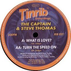 Captain & Steve Thomas - What Is Love - Tinrib