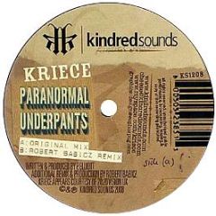 Kriece - Paranormal Underpants - Kindred Sounds