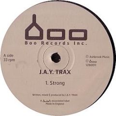 Jay Trax - Strong - Bush Boo