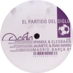 Xpansul & Elesbaan - El Partido Del Siglo - Discos De Lata
