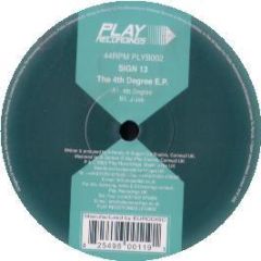 Sign 13 - 4th Degree - Play
