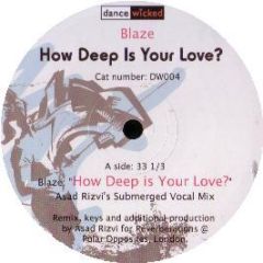 Blaze - How Deep Is Your Love - Dance Wicked 4