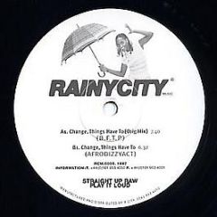 Rainy City - Change (Things Have To) - Rainy City
