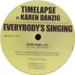 Timelapse Ft Karen Danzig - Everybody's Singing - W&W
