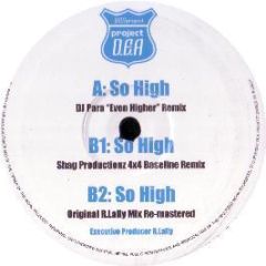Dea Project - So High (2008 Remixes / Original) - Dea Project