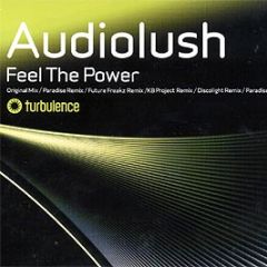Audiolush - Feel The Power - Turbulence
