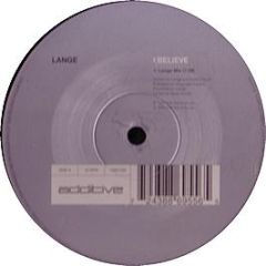 Lange - I Believe - Additive