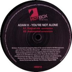 Adam K - You'Re Not Alone - Hotbox Digital 12