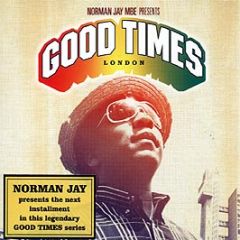 Norman Jay Mbe Presents - Good Times (London) - Azuli