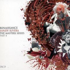 Sandy Rivera  - Renaissance - Masters Series Part 8 - Renaissance
