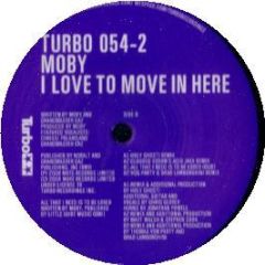 Moby - I Love To Move In Here (Remixes) (Disc 2) - Turbo